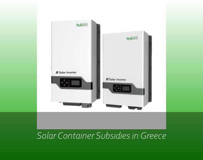 Solar Container Subsidies in Greece